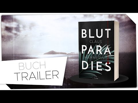 Blutparadies Buchtrailer | Claus Hammering